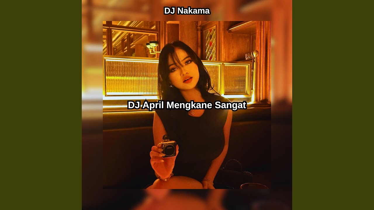DJ April Mengkane Sangat