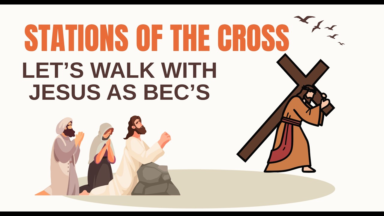 Stations of the Cross of ALL Becs Feb 20 2026