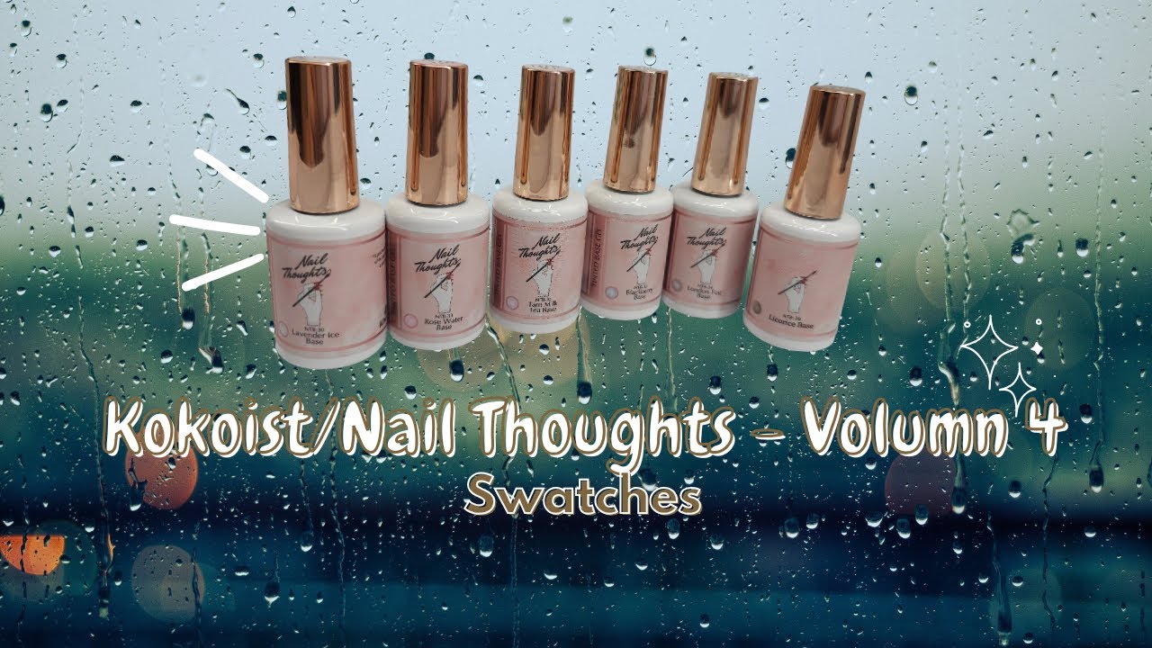 Kokoist Nail Thoughts NTB Volumn 4 Swatches