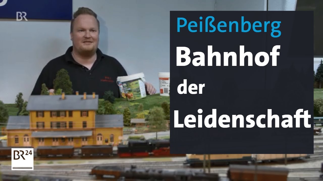 Pei&szlig;enberg: Gro&szlig;er Bahnhof f&uuml;r kleine Z&uuml;ge | Abendschau | BR24