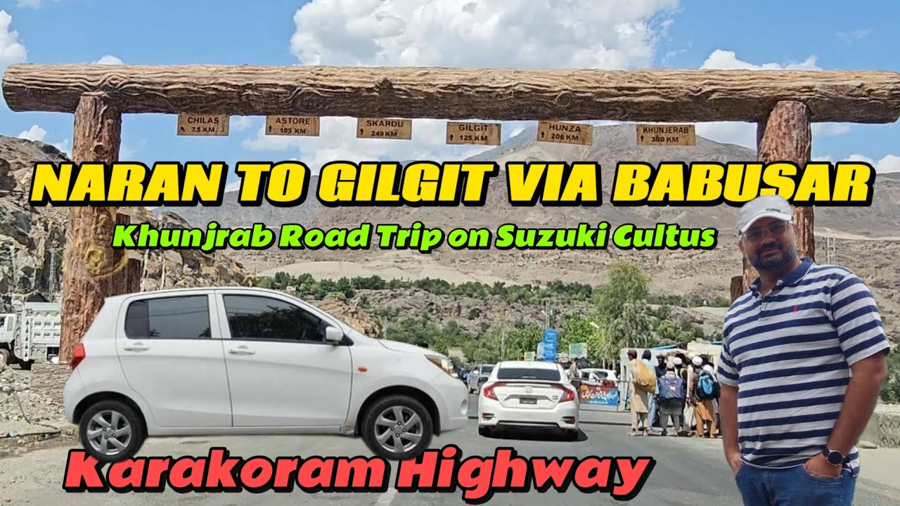 Naran to Gilgit by Road Trip via Babusar Pass on Cultus | Karachi to China Border| #pakistanroadtrip