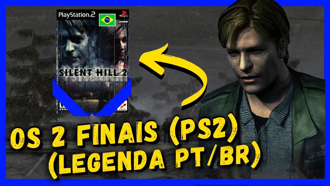 SILENT HILL 2 - PS2 - FINAIS (LEGENDADO PT/BR)