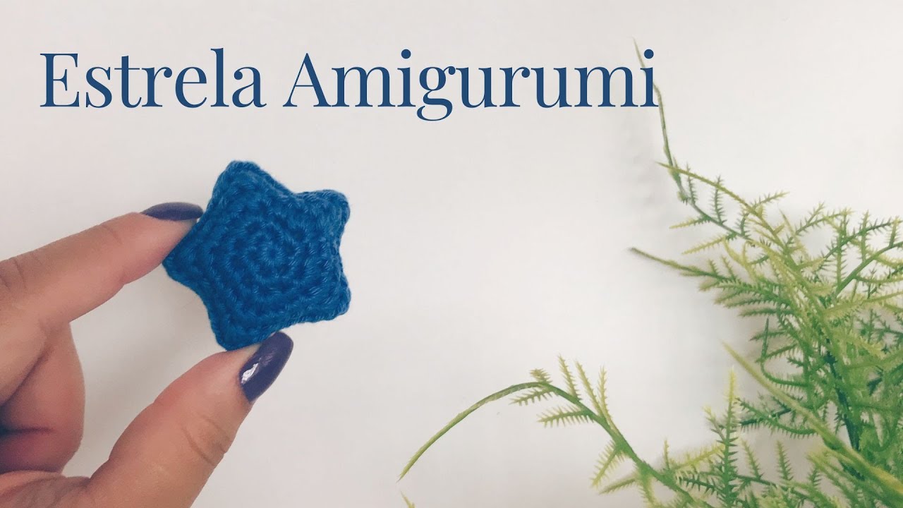 Estrela Amigurumi -  super fácil - sem costuras