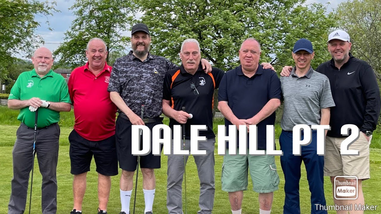 Dale Hill pt2
