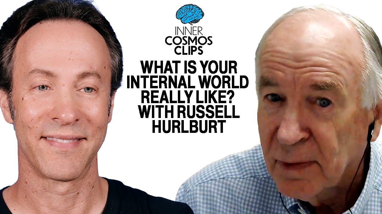 What is your Internal World really like? with Russell Hurlburt | Inner Cosmos with David Eagleman