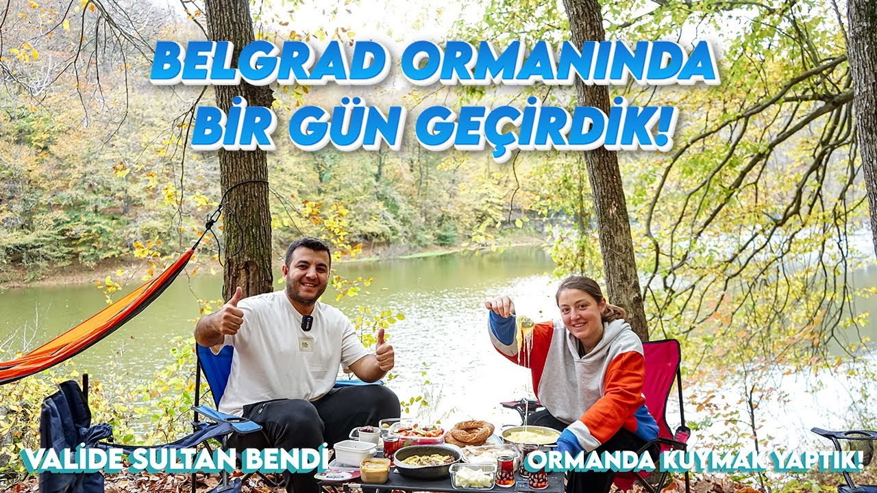 BELGRAD ORMANI - HER YERİ GEZDİK! - VALİDE SULTAN BENDİ