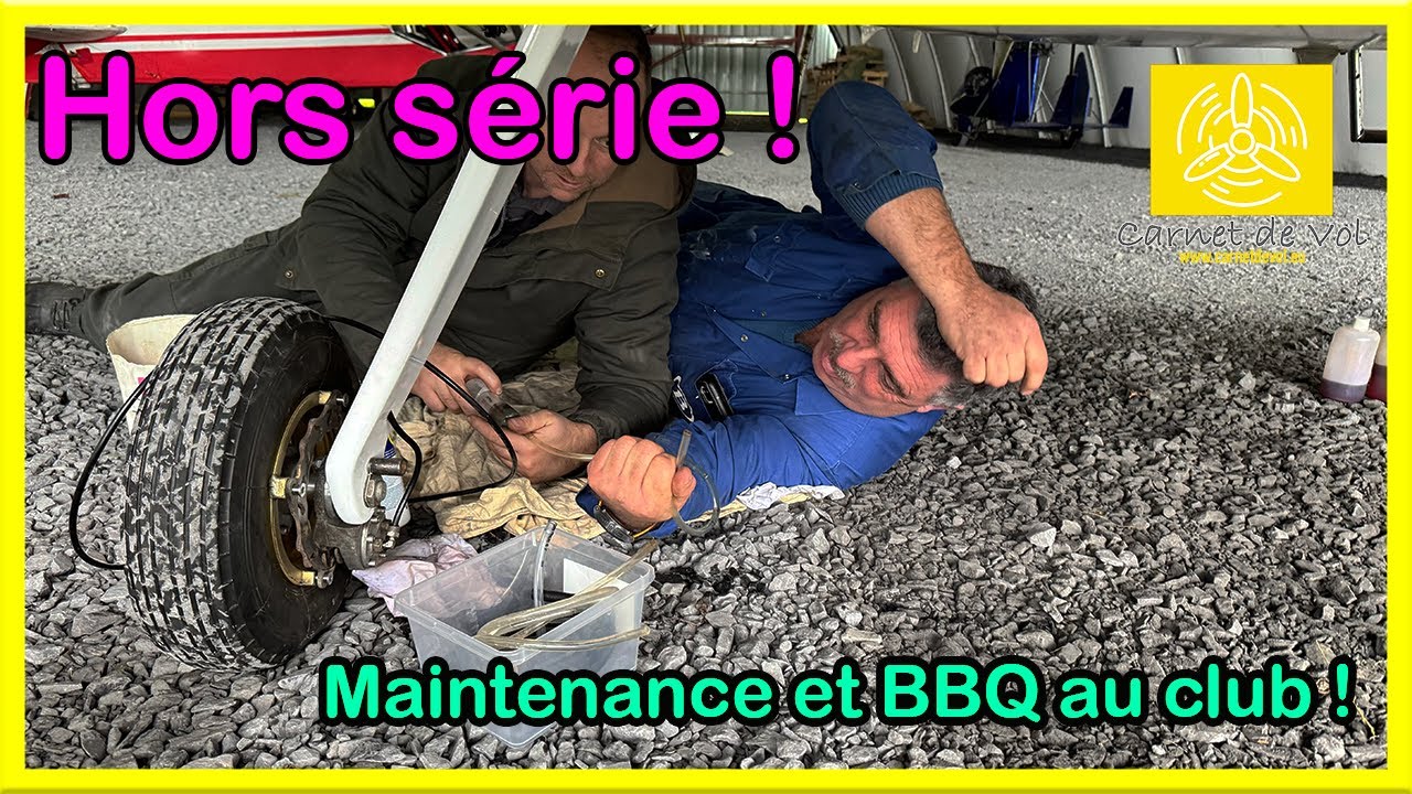 Hors série #2 - BBQ et Maintenance au club