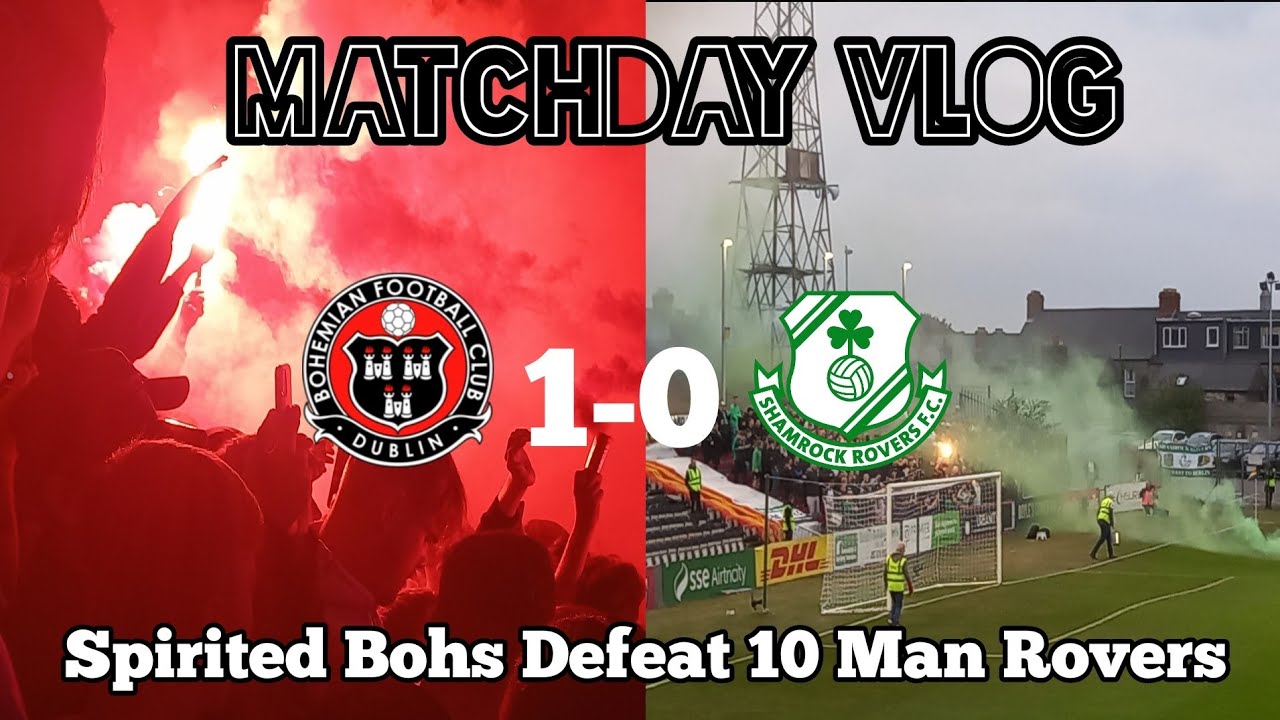 Bohemians 1-0 Shamrock Rovers - THE DUBLIN DERBY - Dalymount Park 🤯