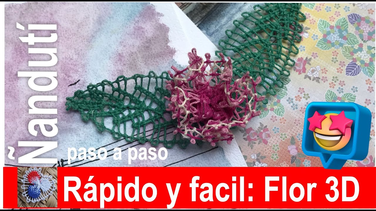 ÑANDUTI  PASO A PASO: Flores tridimensionales modelo 3💖🌺