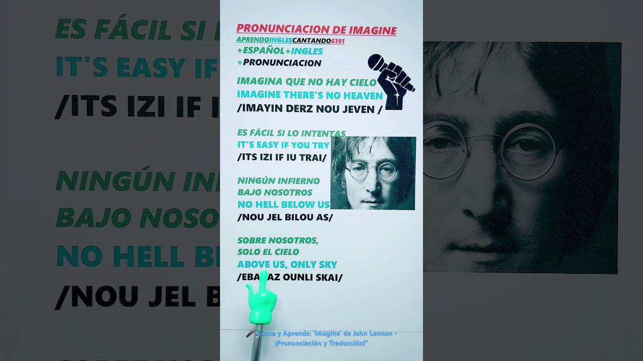 🎤 Canta y Aprende: &lsquo;Imagine&rsquo; de John Lennon - &iexcl;Pronunciaci&oacute;n y Traducci&oacute;n!&rdquo; #pronunciacion