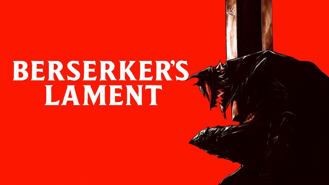 Berserker's Lament | EPIC BERSERK ACTION Tribute (AMV)