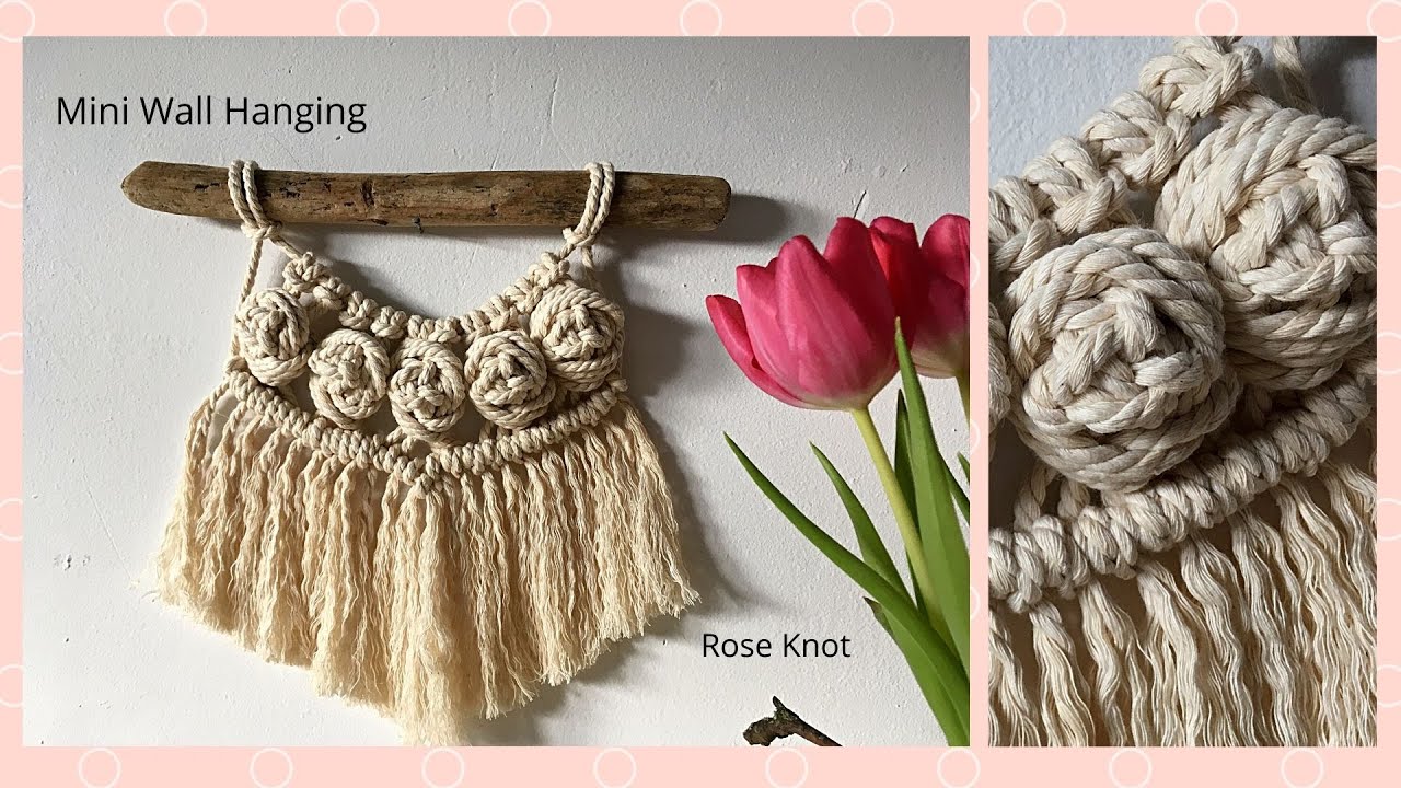 Mini Macrame Wall Hanging | Rose Knot
