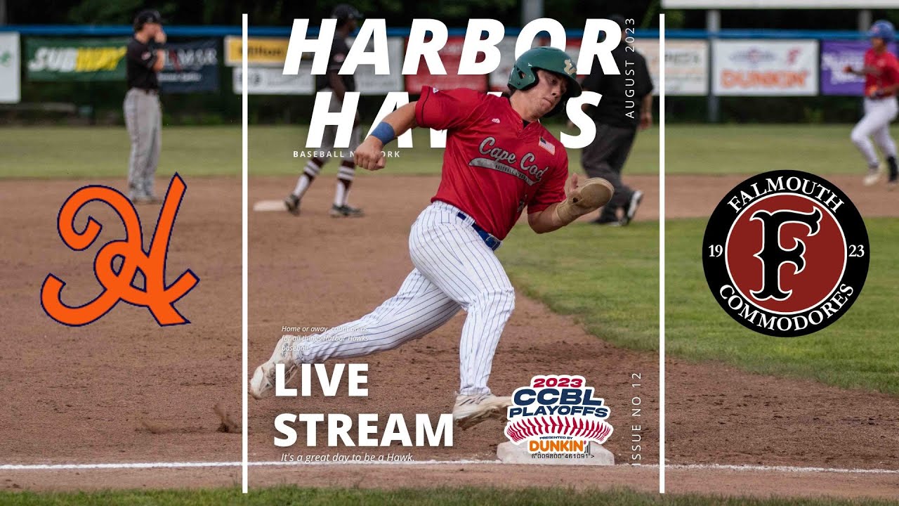 LIVE CAPE COD BASEBALL LEAGUE PLAYOFFS: Hyannis Harbor Hawks @ Falmouth Commodores | Game 2