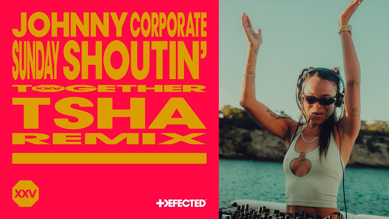 Johnny Corporate - Sunday Shoutin' (TSHA Remix)