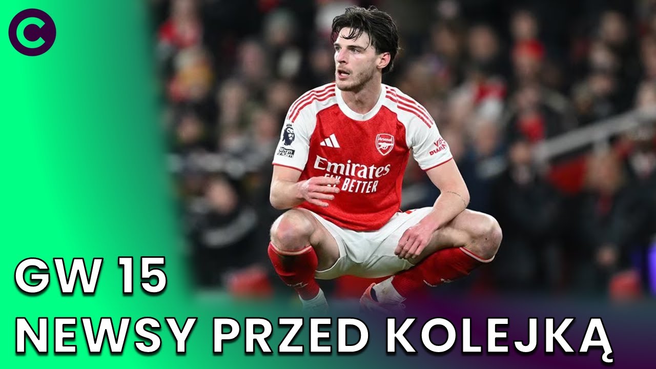 THIAGO ZDROWY, RICE NIEPEWNY 🚑 NEWSY PRZED GW15 FPL | FANTASY PREMIER LEAGUE 25/26