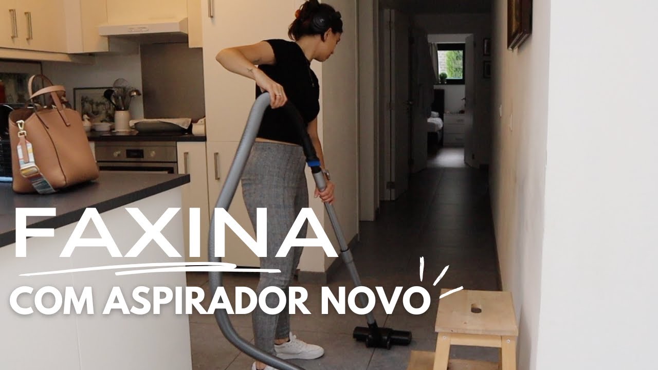 Faxina com aspirador novo! - Thais Nunes | Bélgica