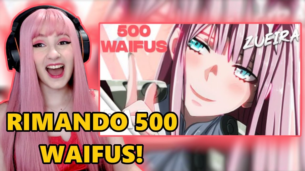 REACT RIMANDO MAIS DE 500 WAIFUS | Byakuran