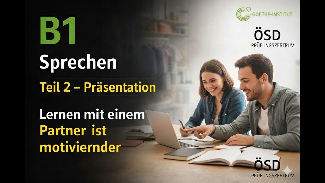 b1 prufung sprechen teil 2 lernen mit einem Partner ist motivierender