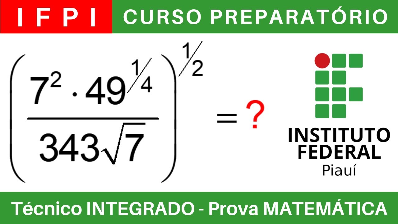 IFPI 🔴 Curso Preparat&oacute;rio 2025/2026 de MATEM&Aacute;TICA #IFPI T&eacute;cnico Integrado ao Ensino M&eacute;dio @BoraIF