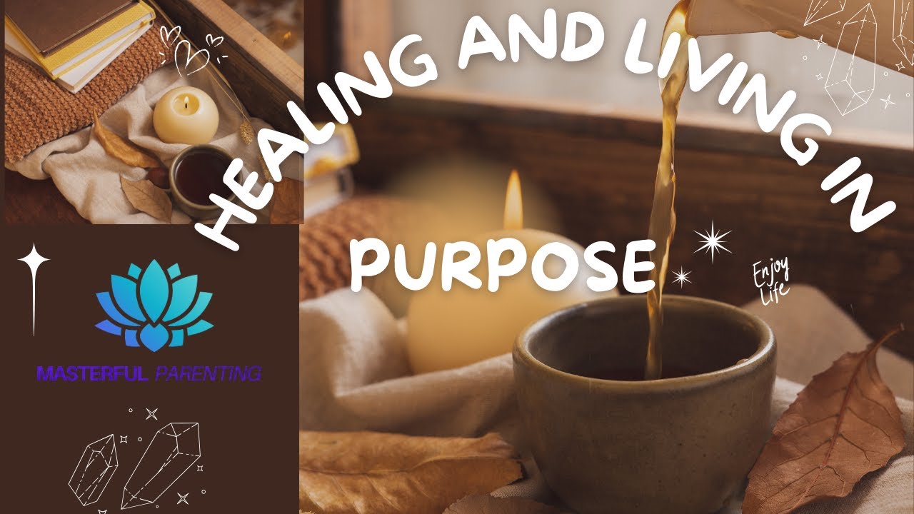 Healing and Living in Purpose Dr  Michelle Lloyd #healing #podcast #masterfulparenting #parenting