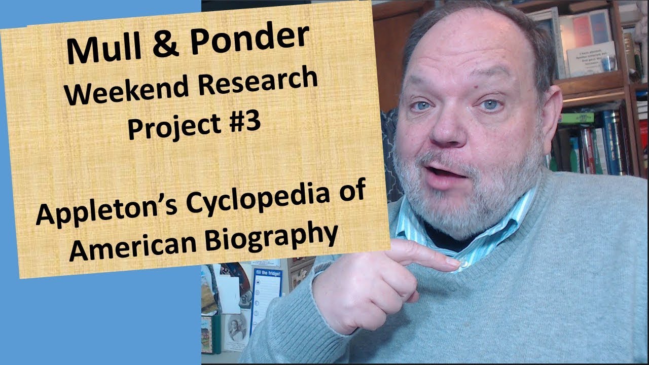 Weekend Research Project #3  - Appleton's Cyclopedia