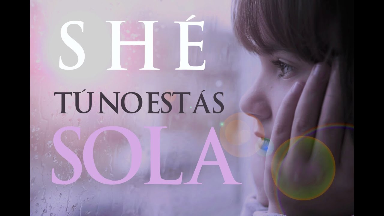 9. SH&Eacute; I T&Uacute; NO EST&Aacute;S SOLA [CON LETRA]