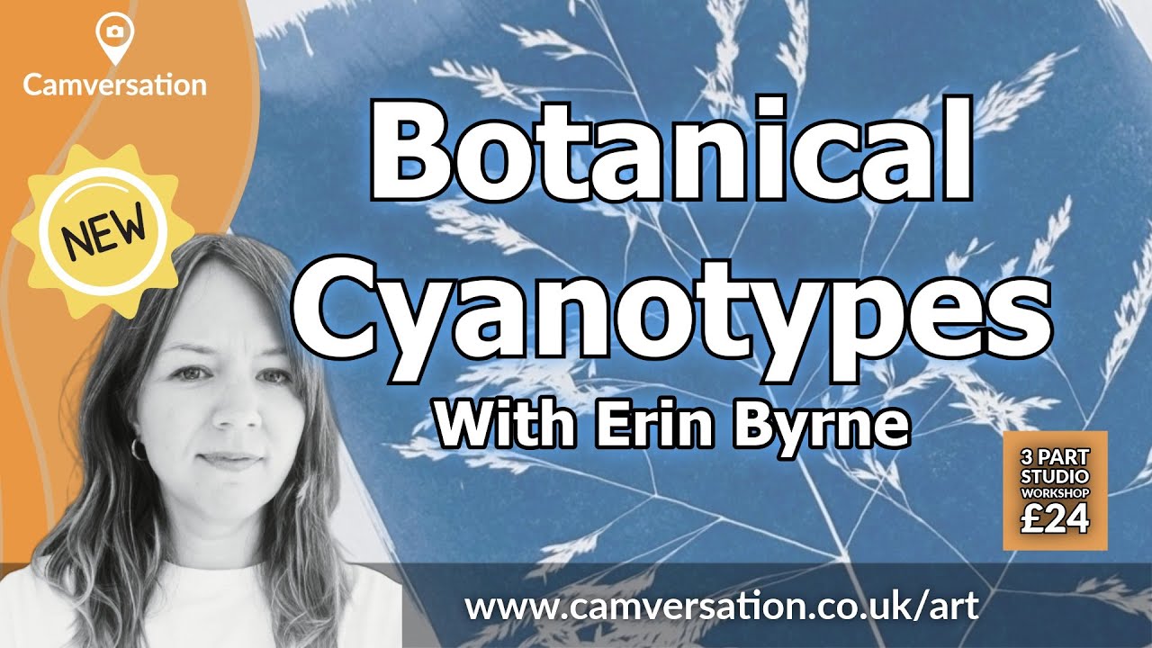 Botanical Cyanotypes with Erin Byrne (HIGHLIGHTS)