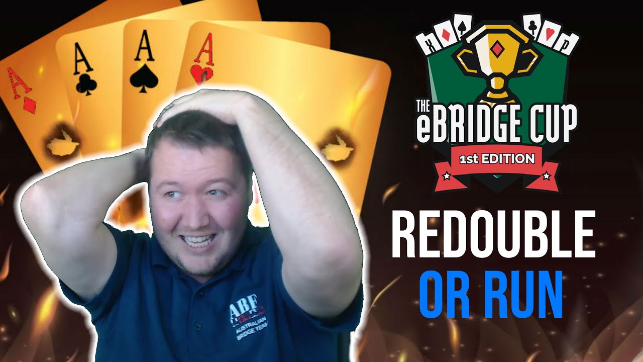 Redouble Or Run - eBridge Cup Final Part 3
