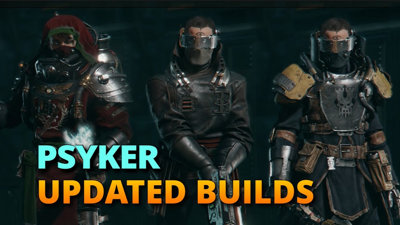 Darktide: Psyker Updated Builds