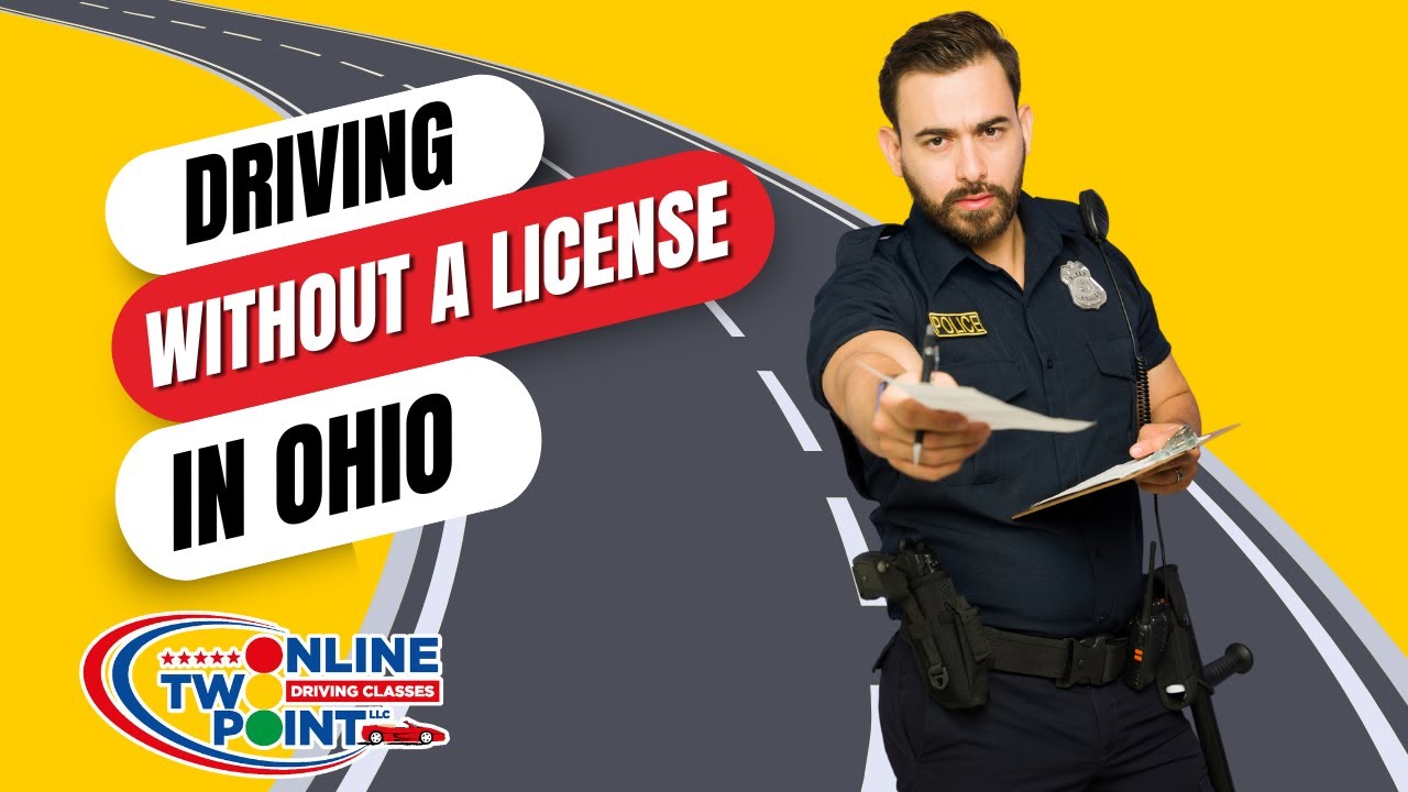 Legal Implications for Driving Without a License in Ohio