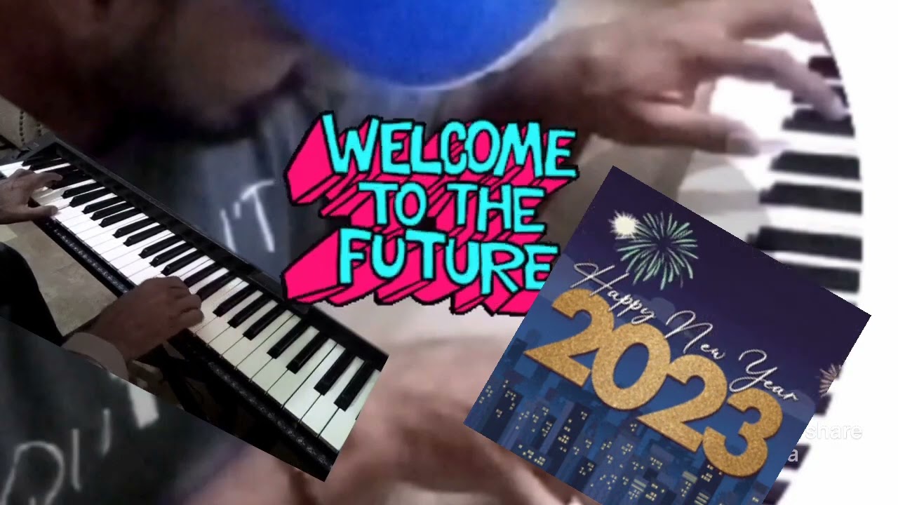 Well come to the  New year2023 by Muhammad Zameer Piano (Exposure Worldwide)