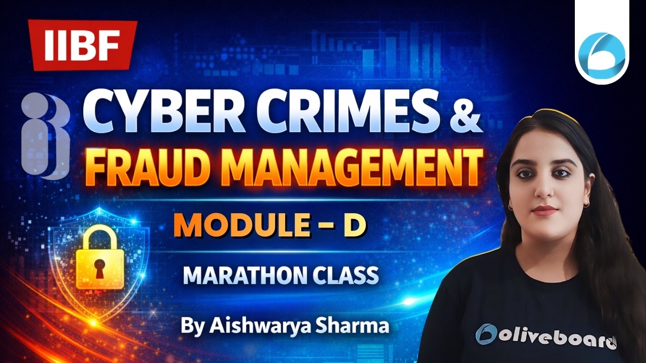 IIBF Cyber Crimes and Fraud Management Module D 2026 | Marathon Class | CCFM Preparation