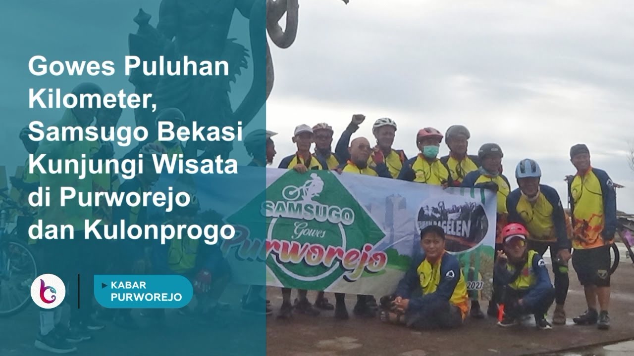 Gowes Puluhan Kilometer, Samsugo Bekasi Kunjungi Wisata di Purworejo dan Kulonprogo