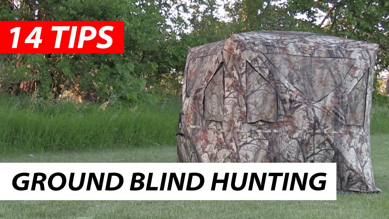 Hunting in a Ground Blind - 14 Tips