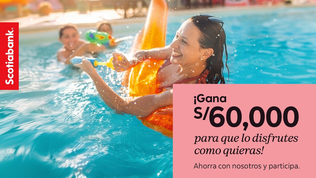 Gana S/ 60,000 solo por ahorrar en Scotiabank.
