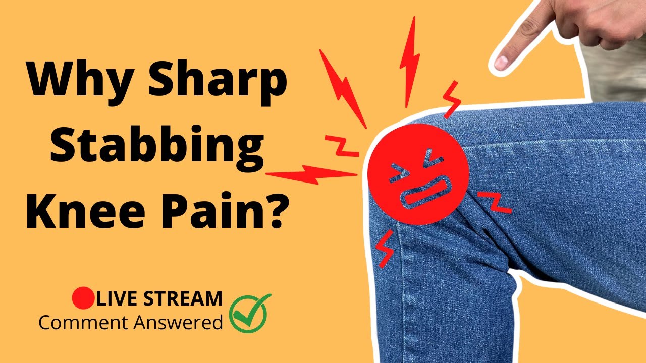 Top 7 Reasons For Sharp, Stabbing Knee Pain [And Advice To Heal]