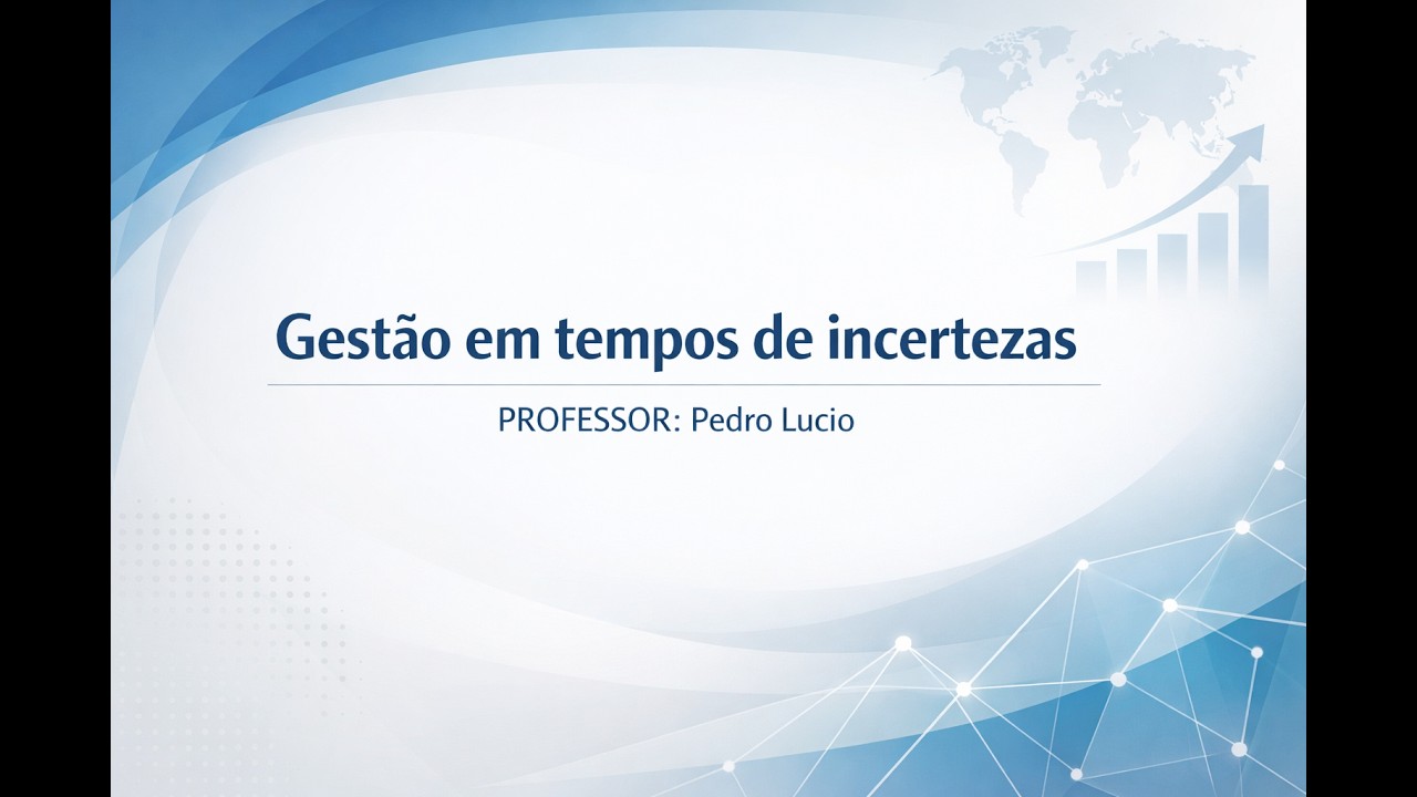 20. GESTÃO EM TEMPOS DE INCERTEZA
