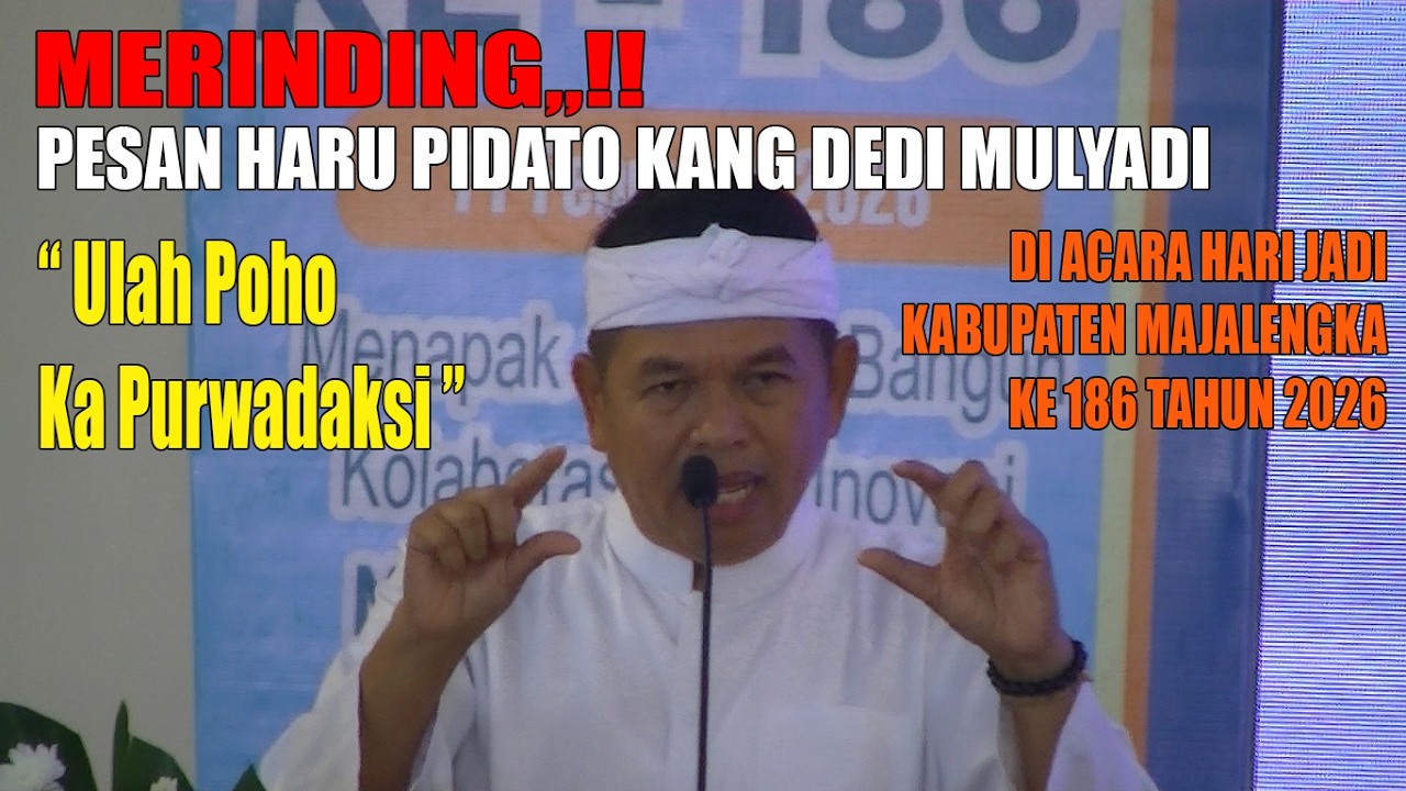 KDM FULL POWER‼️PIDATO MENGGELEGAR KANG DEDI MULYADI DI MAJALENGKA. HARI JADI MAJALENGKA TAHUN 2026
