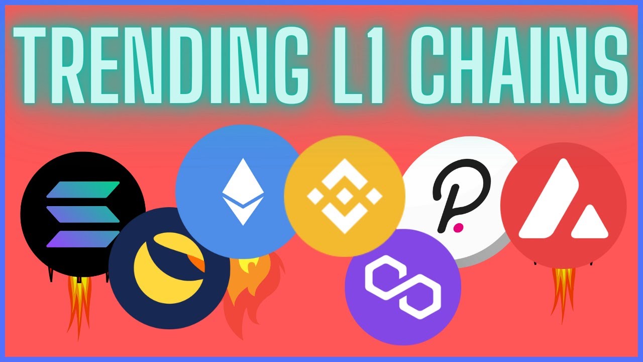 TRENDING L1 CHAINS