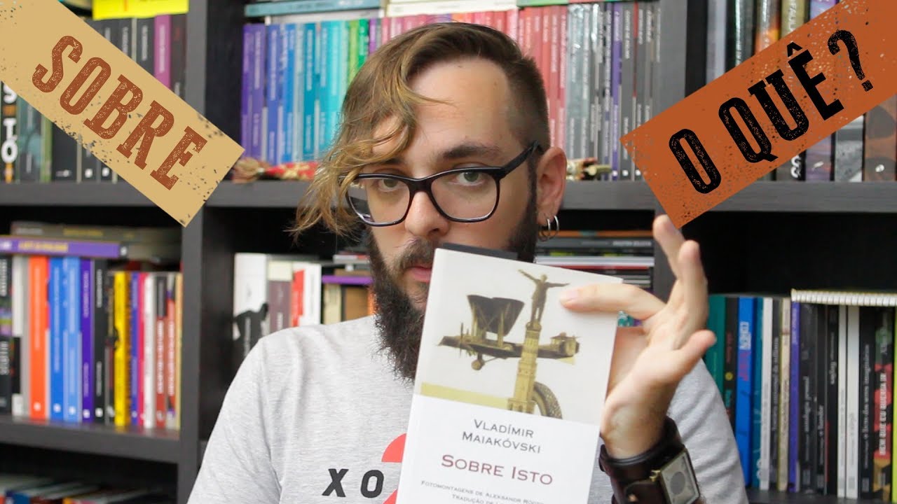 S02E80: Sobre Isto, de Vladimir Maiakovski