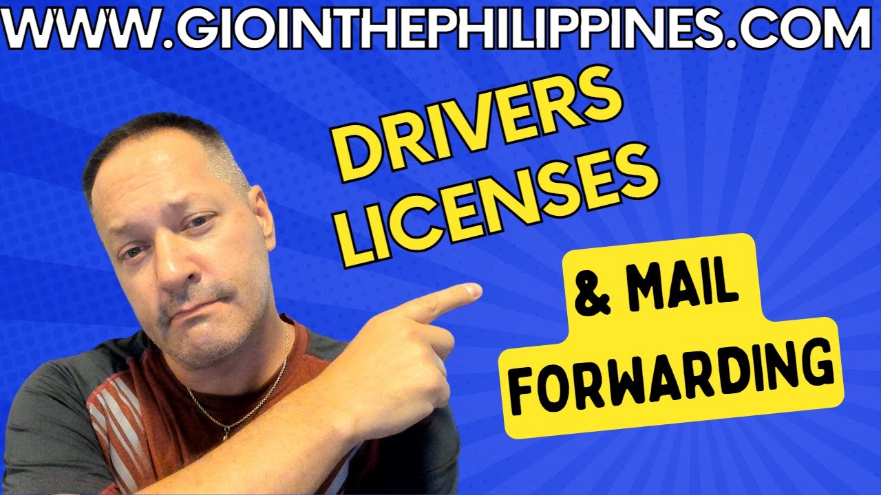 Mail Forwarding & Getting Your Drivers License in The Philippines