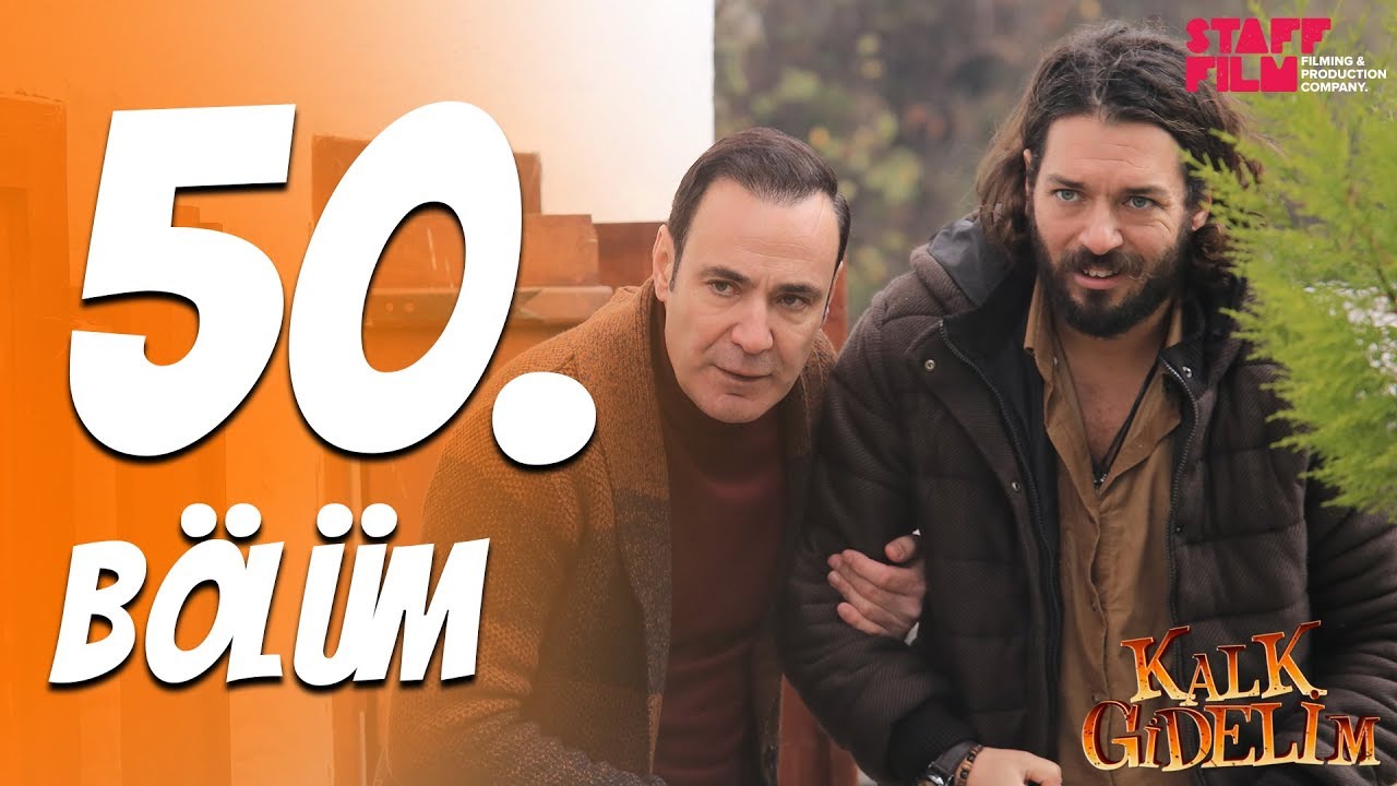 Kalk Gidelim 50. Bölüm