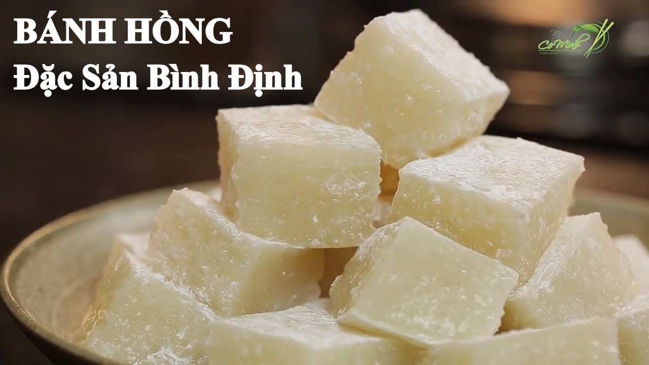 Bếp cô Minh | Tập 26ː Hướng Dẫn Làm Bánh Hồng - Đặc Sản Bình Định