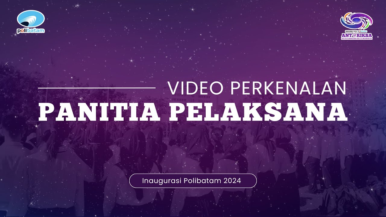 Video Perkenalan Panitia Pelaksana Inaugurasi Antariksa 2024