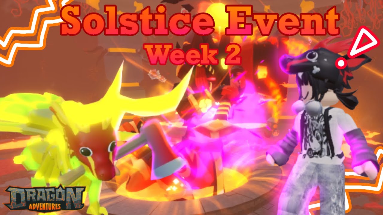 Week 2 Solstice Event 2025 ( Dragon Adventures Roblox )