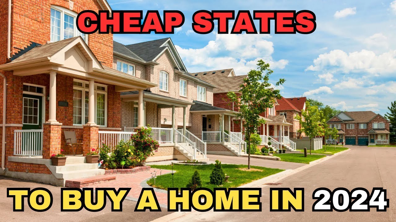 Top 10 US States to Buy Cheapest Homes