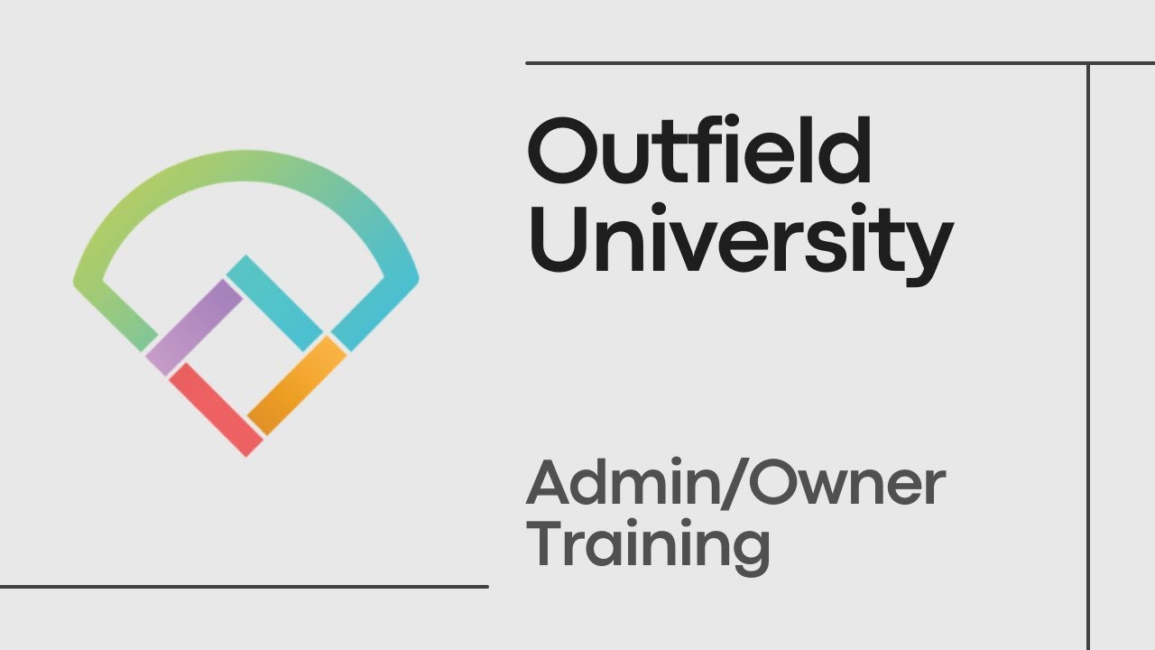 Outfield University - Admin/Owner Training