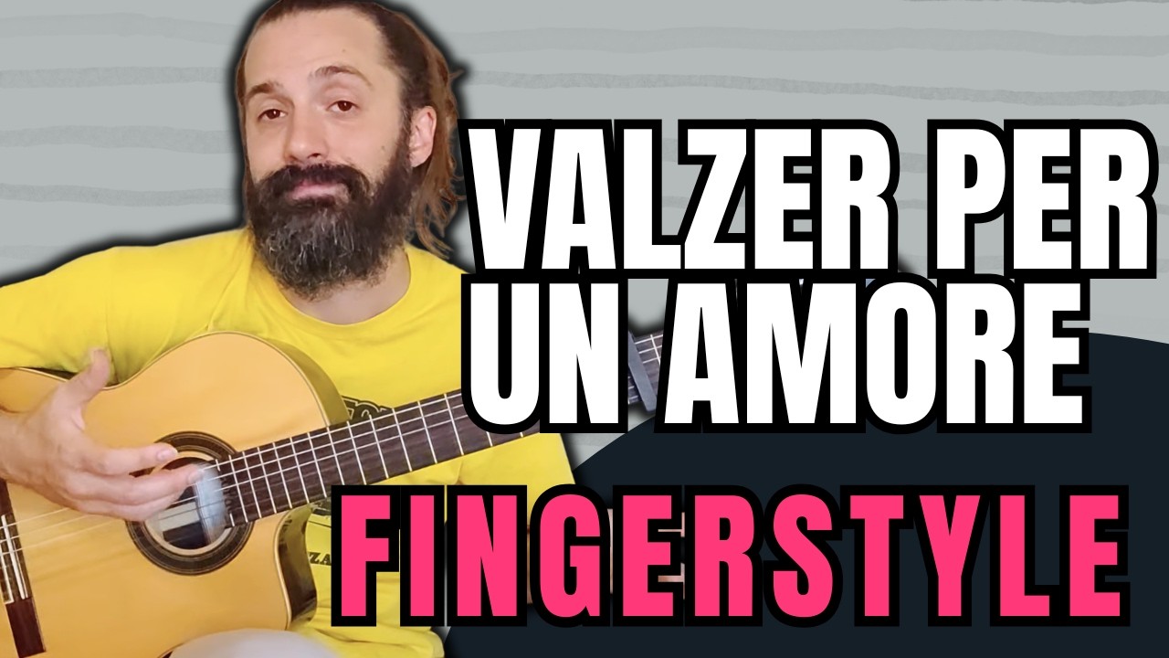 Lezione Fingerstyle: Valzer per un amore + TAB