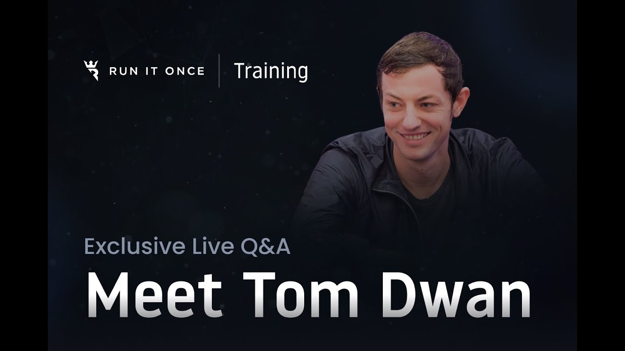 Tom Dwan Joins the Run It Once Elite Q&A