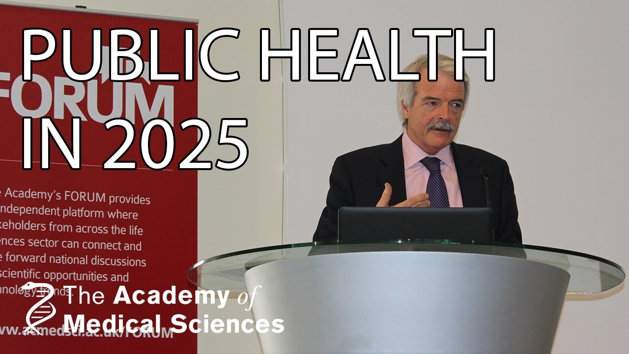 Predicting public health in 2025 | Professor Sir Malcolm Grant